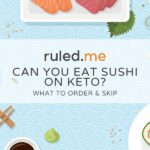Can You Eat Sushi on Keto? What to Order & Skip
