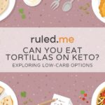 Can You Eat Tortillas on Keto? Low-Carb Choices